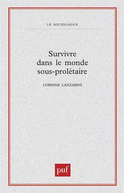 Survivre dans le monde sous-prolétaire