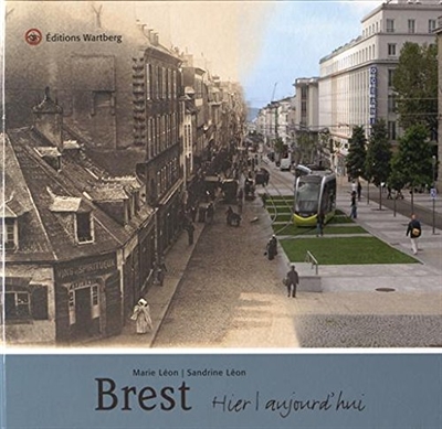 Brest : hier, aujourd'hui