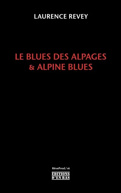 Le blues des alpages & Alpine blues