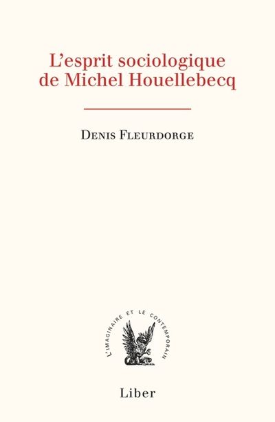 L'esprit sociologique de Michel Houellebecq