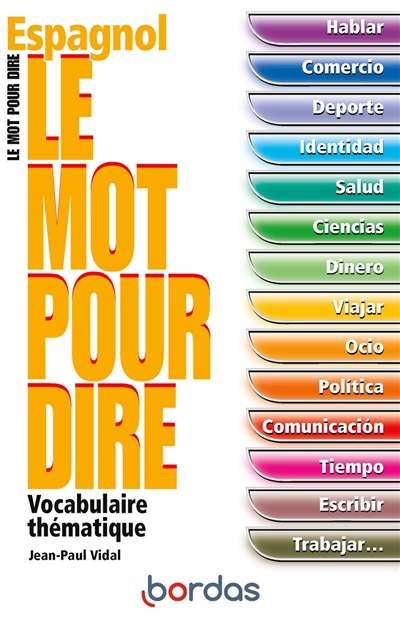 Le mot pour dire, espagnol : vocabulaire thématique