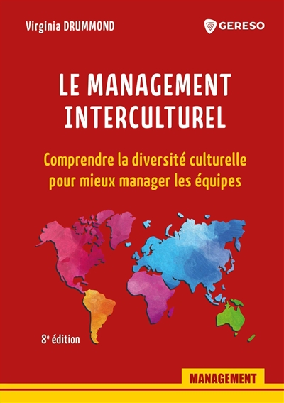 Le management interculturel : comprendre la diversité culturelle pour mieux manager les équipes