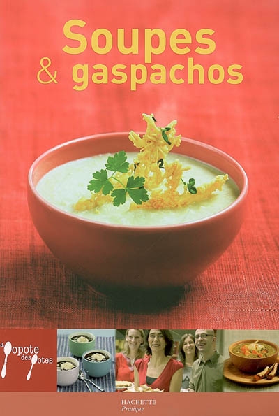 Soupes & gaspachos