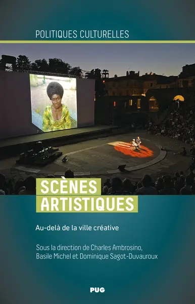 Scènes artistiques : au-delà de la ville créative