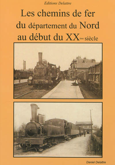 Les chemins de fer du département du Nord au début du XXème siècle