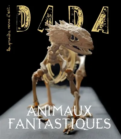 Dada, n° 276. Animaux fantastiques