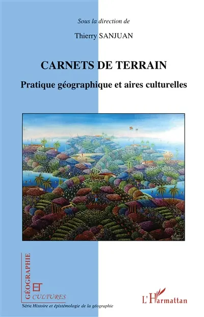 Carnets de terrain : pratique géographique et aires culturelles