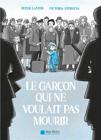 Le garçon qui ne voulait pas mourir