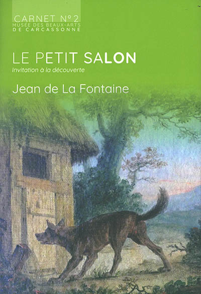Le petit salon : invitation à la découverte. Jean de La Fontaine