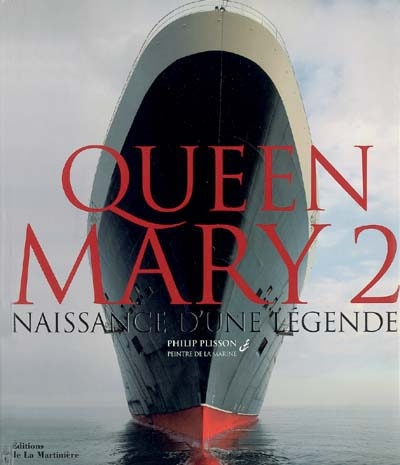 Queen Mary 2 : naissance d'une légende