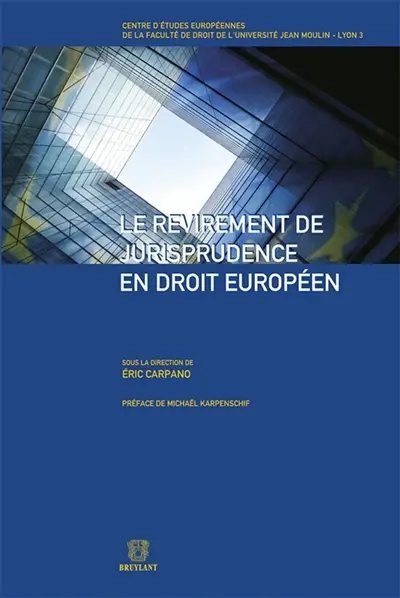 Le revirement de jurisprudence en droit européen