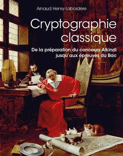 Cryptographie classique : de la préparation du concours Alkindi jusqu'aux épreuves du bac