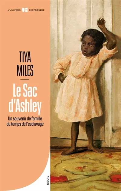 Le sac d'Ashley : un souvenir de famille du temps de l'esclavage