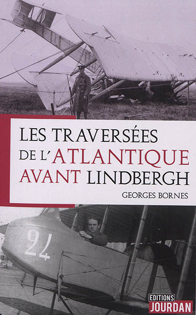 Les traversées de l'Atlantique avant Lindbergh