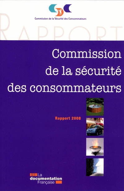 XXIVe rapport de la Commission de la sécurité des consommateurs au président de la République et au Parlement : 2008