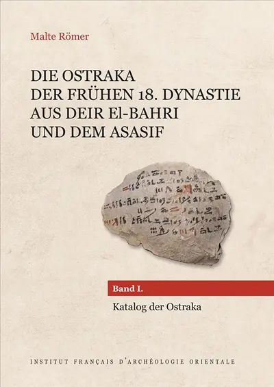 Die Ostraka der Frühen 18. Dynastie aus Deir el-Bahri und dem Asasif