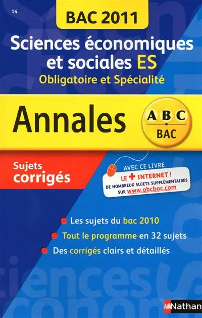 Sciences économiques et sociales ES, obligatoire et spécialité : bac 2011, sujets corrigés
