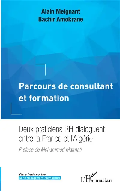 Parcours de consultant et formation : deux praticiens RH dialoguent entre la France et l'Algérie