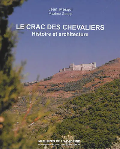 Le Crac des chevaliers (Syrie) : histoire et architecture
