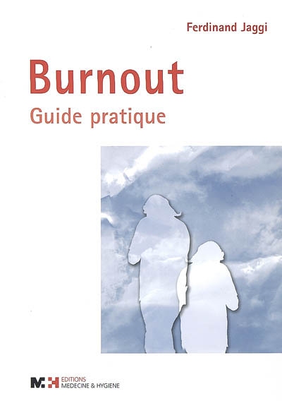 Burnout : guide pratique