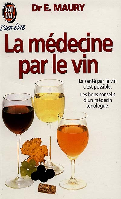 La médecine par le vin ou Le vin comme remède universel