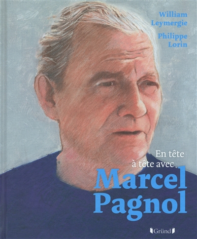 En tête à tête avec Marcel Pagnol