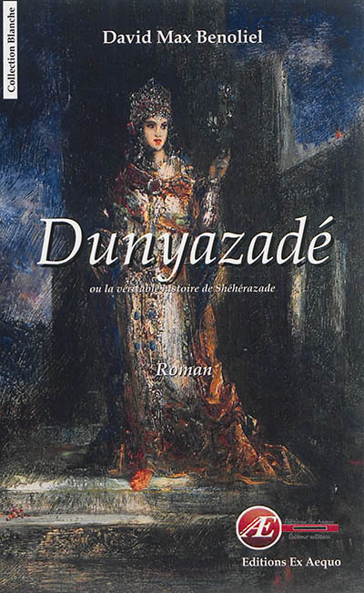 Dunyazadé ou La véritable histoire de Shéhérazade