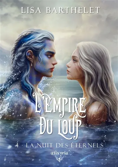 L'empire du loup : 4 : La nuit des éternels