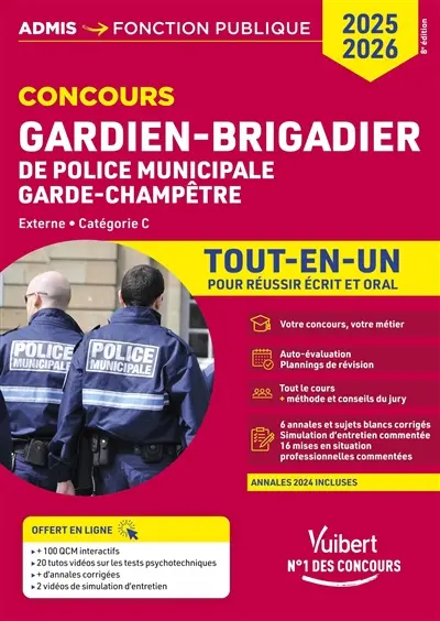 Concours gardien-brigadier de police municipale, garde-champêtre : externe, catégorie C : tout-en-un pour réussir écrit et oral, 2025-2026