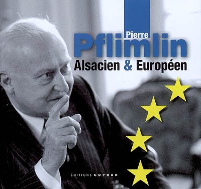 Pierre Pflimlin, Alsacien et Européen
