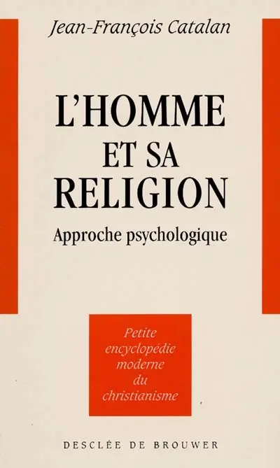 L'Homme et sa religion : approche psychologique