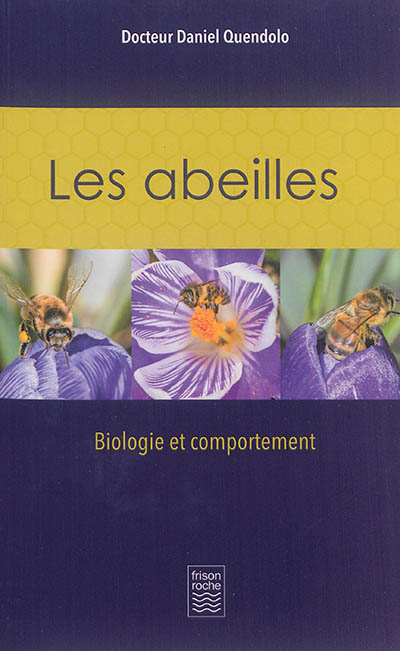 Les abeilles : biologie et comportement