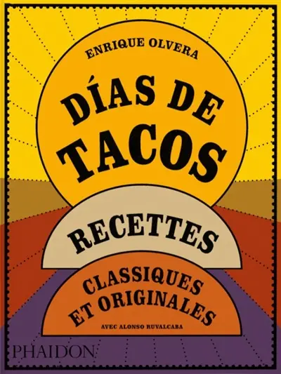 Dias de tacos : recettes classiques et originales