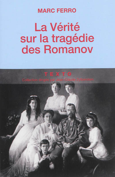 La vérité sur la tragédie des Romanov