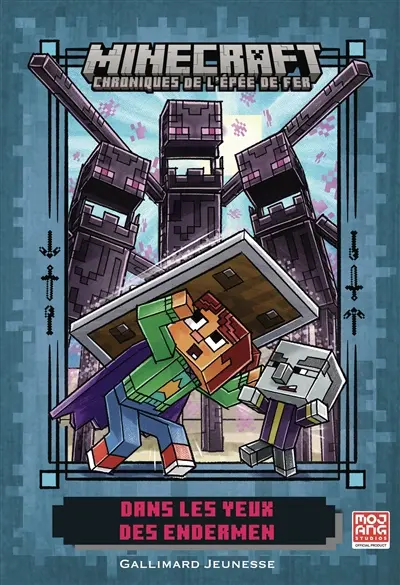 Minecraft : chroniques de l'épée de fer. Vol. 4. Dans l'oeil des Endermen