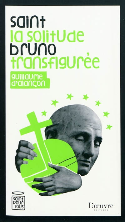 Saint Bruno : la solitude transfigurée