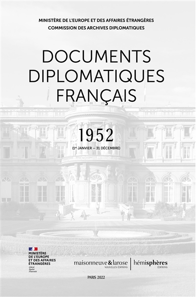 Documents diplomatiques français : 1952. Vol. 1. 1er janvier-31 décembre