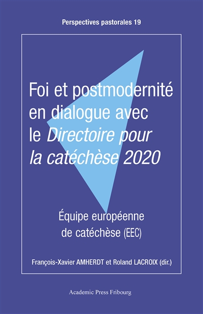 Foi et postmodernité en dialogue avec le Directoire pour la catéchèse 2020