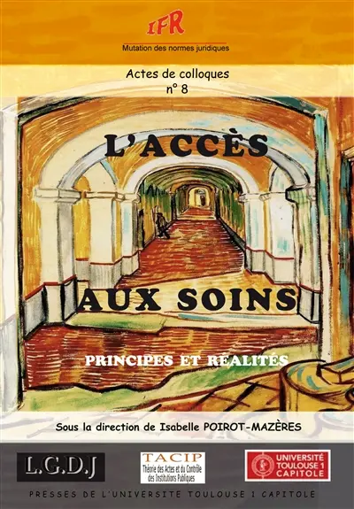 L'accès aux soins : principes et réalités