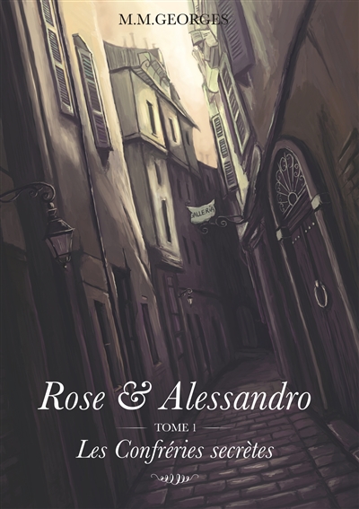 Rose & Alessandro Tome 1 :...