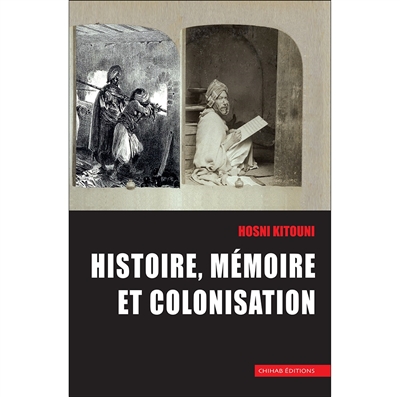Histoire, mémoire et colonisation