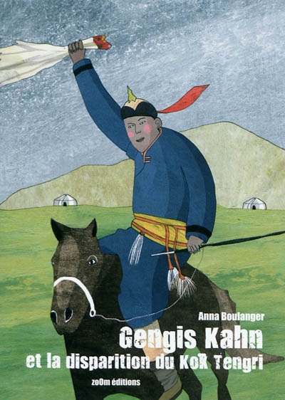 Gengis Khan et la disparition du Kök Tengri