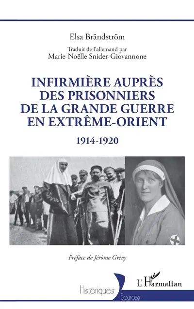 Infirmière auprès des prisonniers de la Grande Guerre en Extrême-Orient, 1914-1920