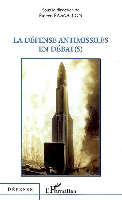 La défense antimissile en débat(s)