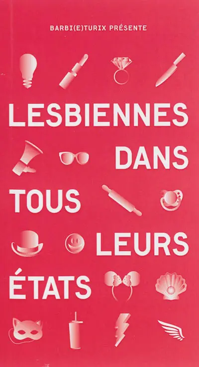 Lesbiennes dans tous leurs états : 25 typologies