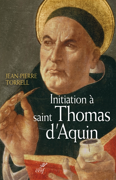 Initiation à saint Thomas d'Aquin : sa personne et son oeuvre