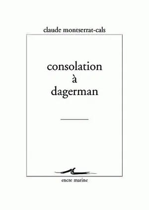 Consolation à Dagerman