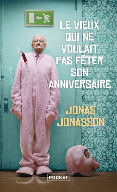 Le vieux qui ne voulait pas fêter son anniversaire(poche)