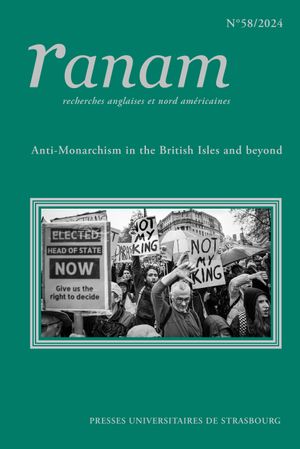 Ranam, n° 58. Anti-monarchism in the British Isles and beyond