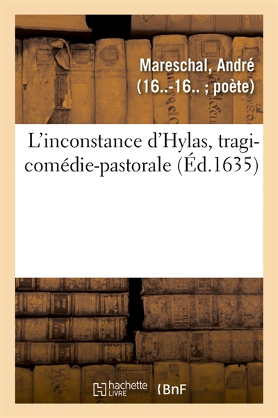 L'inconstance d'Hylas, tragi-comédie-pastorale